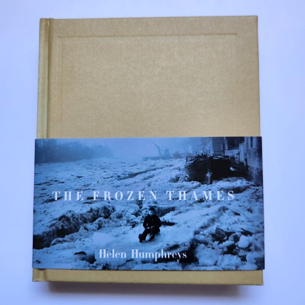 The Frozen Thames by Helen Humphreys 2007 Hardcover